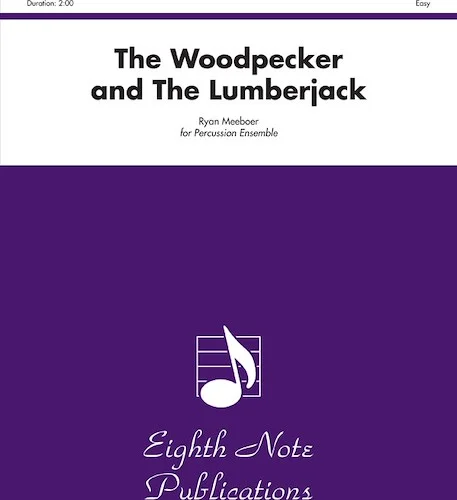 The Woodpecker and the Lumberjack