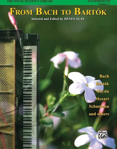 The Young Pianist's Library: From Bach to Bartók, Book 1C