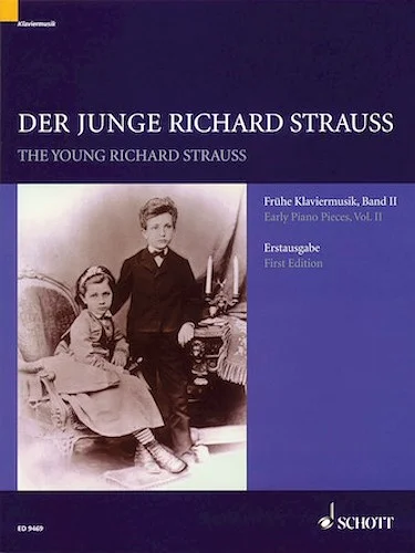 The Young Richard Strauss Volume 2 - Early Piano Pieces - First Edition