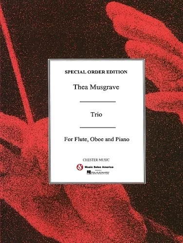 Thea Musgrave:  Trio For Flt/Oboe/Pf Sc/Pts