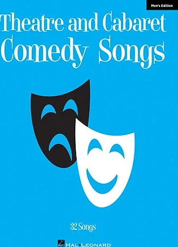 Theatre and Cabaret Comedy Songs - Men's Edition