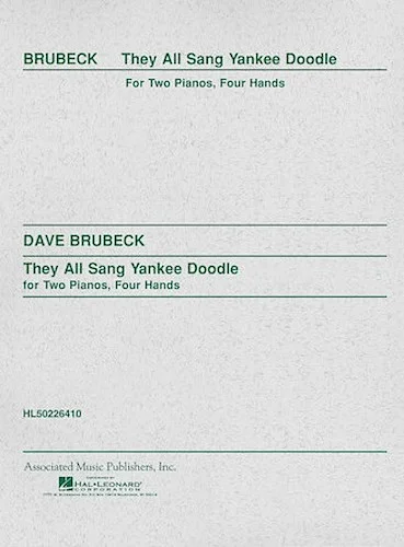 They All Sang Yankee Doodle (2-piano score)