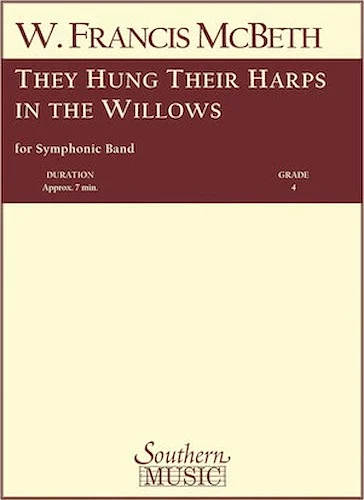 They Hung Their Harps in the Willows