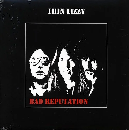 Thin Lizzy - Bad Reputation (180g)