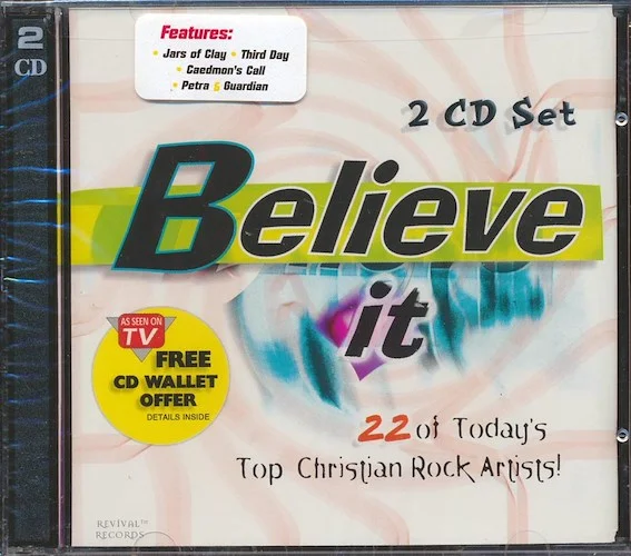 Third Day, Jars Of Clay, Petra, Etc. - Believe It: 22 Of Today's Top Christian Rock Artists! (22 tracks) (2xCD)