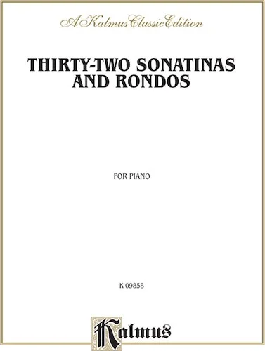 Thirty-Two Sonatinas & Rondos (Kleinmichel)