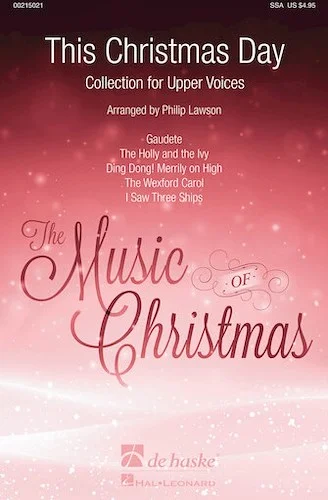 This Christmas Day - Collection for Upper Voices
