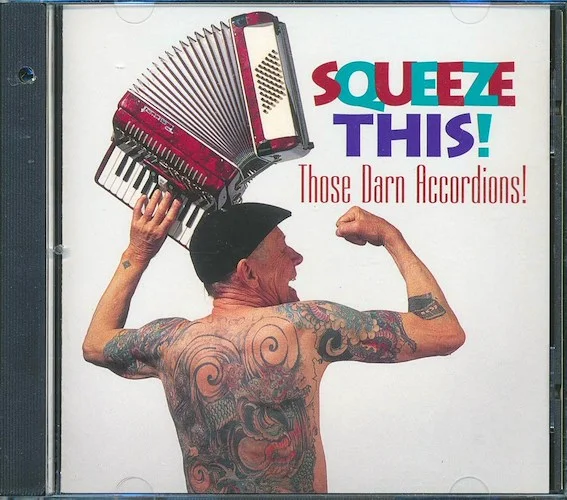 Those Darn Accordions! - Squeeze This!