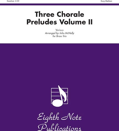 Three Chorale Preludes, Volume II