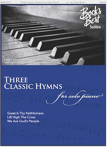 Three Classic Hymns for Solo Piano - Bock's Best Suites