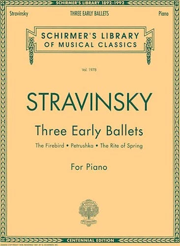 Three Early Ballets (The Firebird, Petrushka, The Rite of Spring)