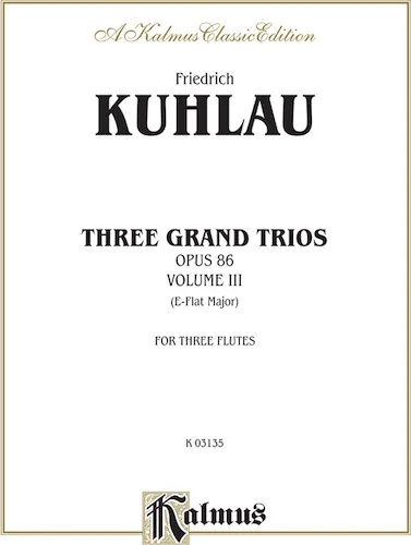 Three Grand Trios, Opus 86: Volume III (A-flat Major)