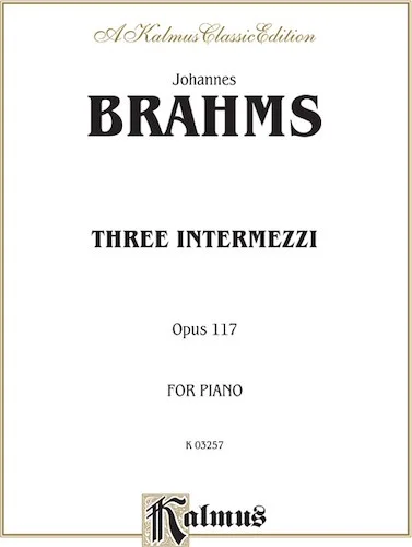 Three Intermezzi, Opus 117