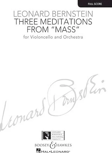 Three Meditations from Mass - for Violoncello and Orchestra