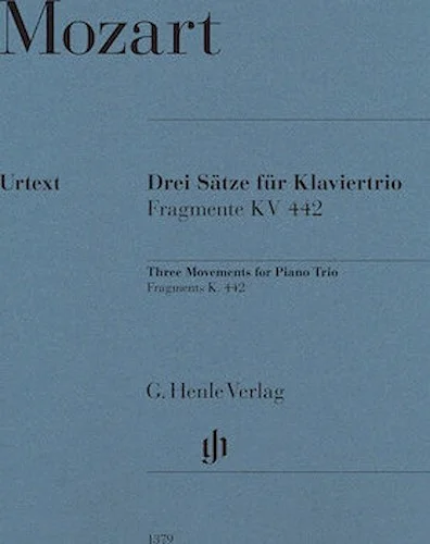 Three Movements for Piano Trio - Fragments, K. 442