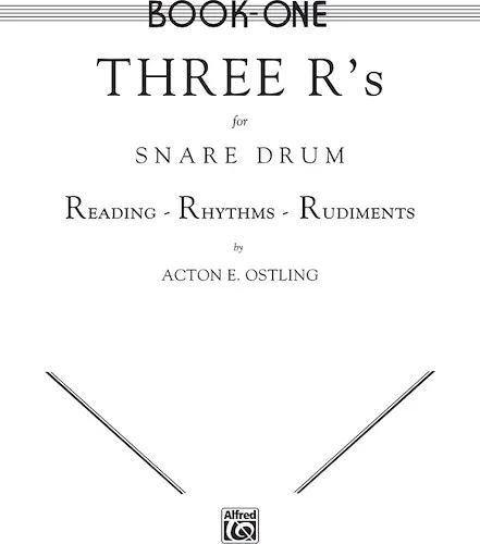 Three R's for Snare Drum, Book One: Reading * Rhythms * Rudiments