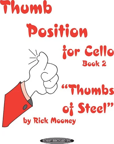 Thumb Position for Cello, Book 2 "Thumbs of Steel"