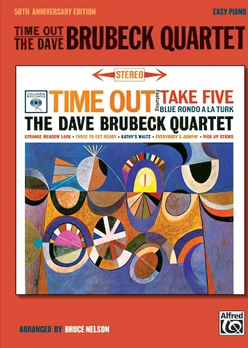 Time Out: The Dave Brubeck Quartet: 50th Anniversary Edition