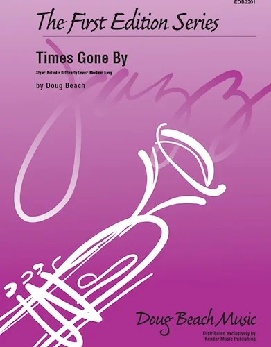 Times Gone By - Alto Sax or Trumpet Feature