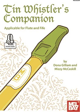 Tin Whistler's Companion<br>Applicable for Flute and Fife