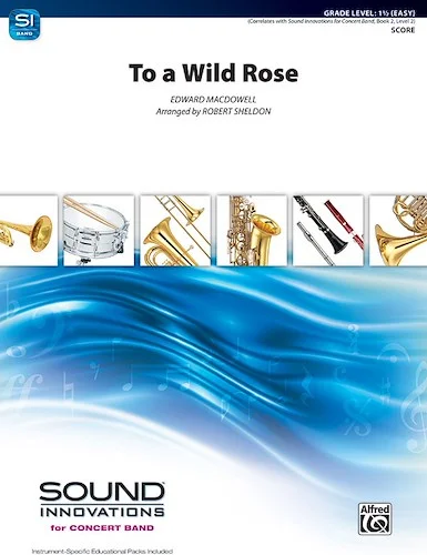 To a Wild Rose (from <i>Woodland Sketches,</i> Opus 51)