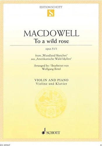 To a Wild Rose, Op. 51, No. 1