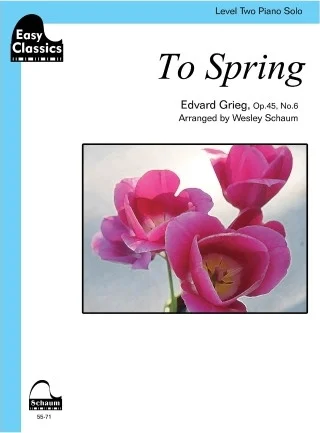 To Spring, Op. 45, No. 6