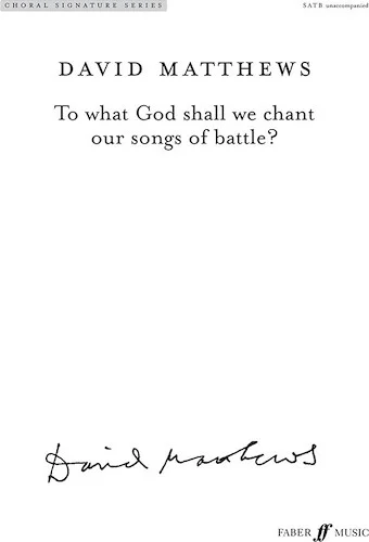 To What God Shall We Chant Our Songs of Battle?