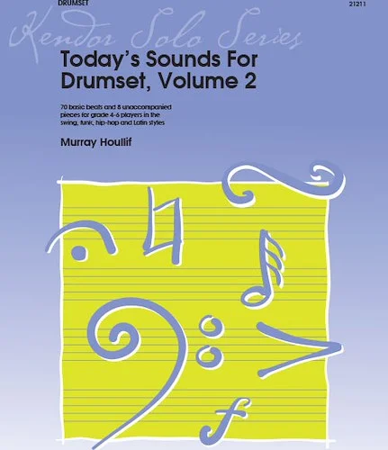 Today's Sounds For Drumset, Volume 2