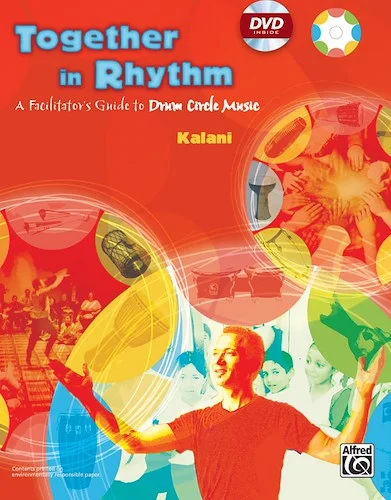 Together in Rhythm: A Facilitator's Guide to Drum Circle Music