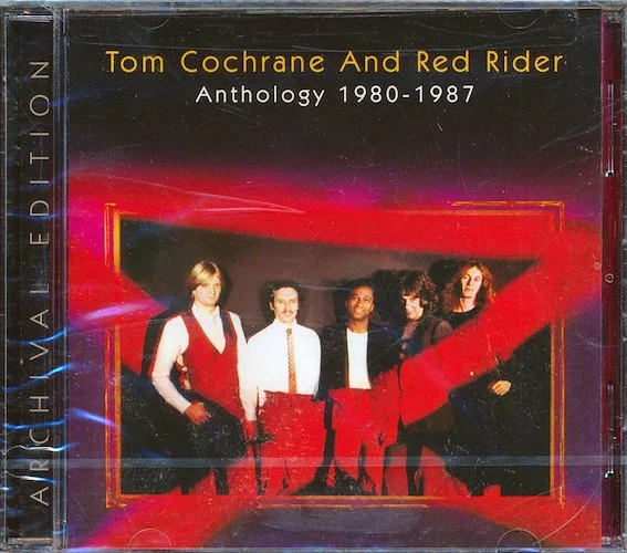 Tom Cochrane & Red Rider - Anthology 1980-1987
