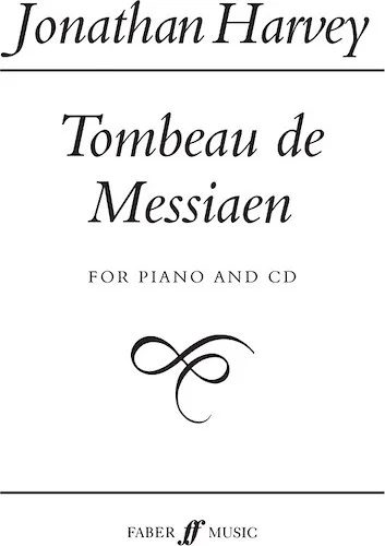 Tombeau de Messiaen: For Piano and Digital Audio Tape