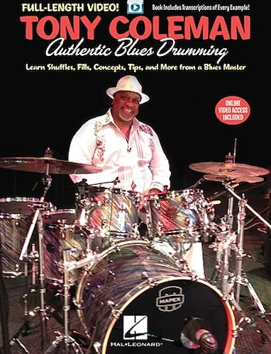 Tony Coleman - Authentic Blues Drumming - Learn Shuffles, Fills, Concepts, Tips and More from a Blues Master Image
