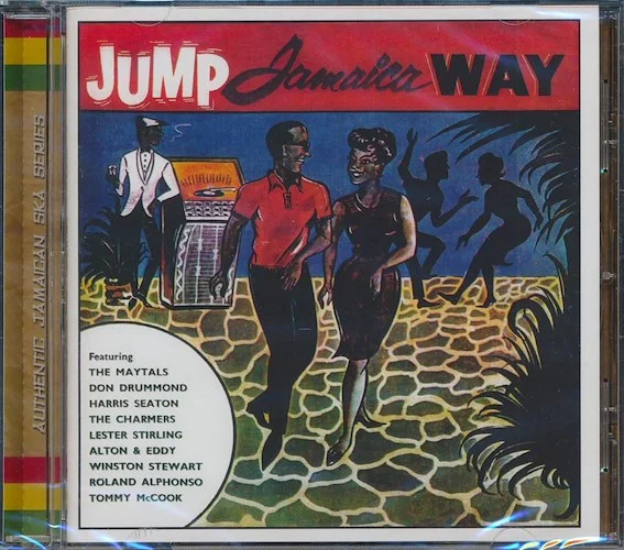 Toots & The Maytals, Don Drummond, Tommy McCook, Roland Alphonso, Etc. - Jump Jamaica Way