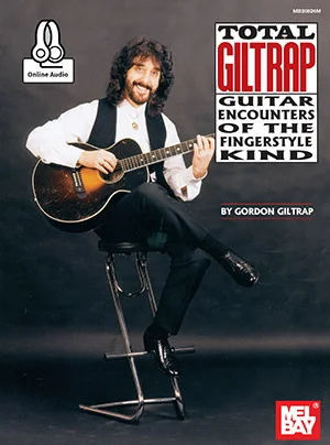 Total Giltrap<br>Guitar Encounters of the Fingerstyle Kind