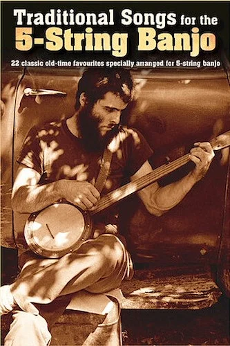 Traditional Songs for the 5-String Banjo