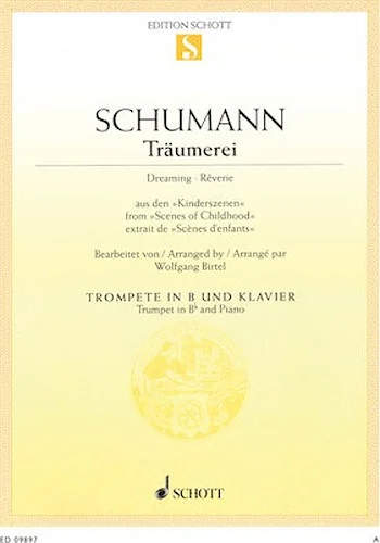 Traumerei, Op. 15, No. 7 (Dreaming * Reverie)