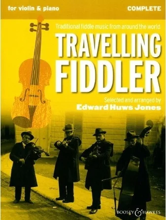 Travelling Fiddler - Traditional Fiddle Music from Around the World - Traditional Fiddle Music from Around the World