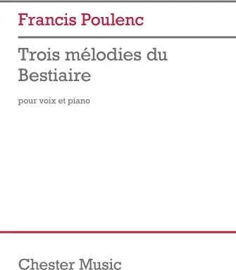 Trois Melodies du Bestiaire - for Voice and Piano