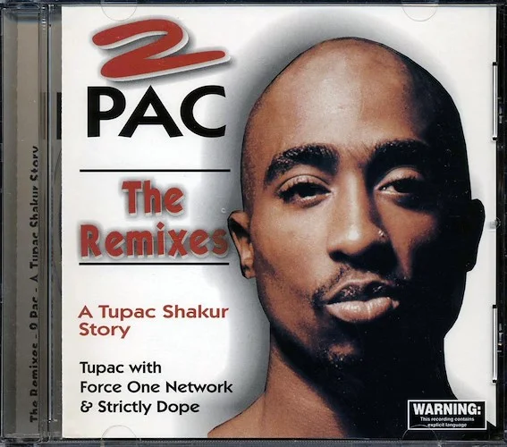 Tupac Shakur - 2Pac The Remixes: A Tupac Shakur Story Mixes Remixes Unheard Tracks