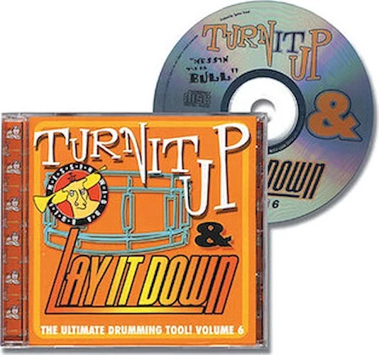 Turn It Up & Lay It Down, Vol. 6 - "Messin' Wid Da Bull" - Play-Along CD for Drummers