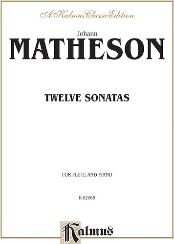 Twelve Sonatas: For Flute