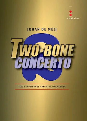 Two-Bone Concerto - 2 Trombones and Wind Orchestra