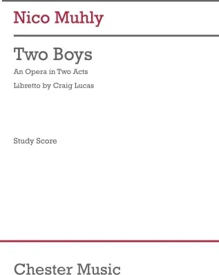 Two Boys - An Opera in Two Acts