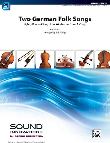 Two German Folk Songs<br>"Lightly Row" and "Song of the Wind" on the D and A Strings