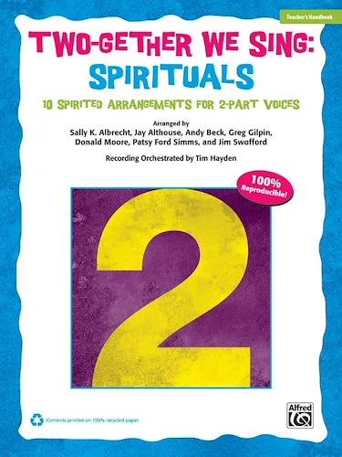 Two-Gether We Sing: Spirituals: 10 Spirited Arrangements for 2-Part Voices