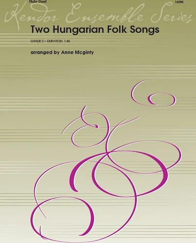 Two Hungarian Folk Songs