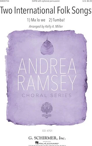 Two International Folk Songs - Andrea Ramsey Choral Series