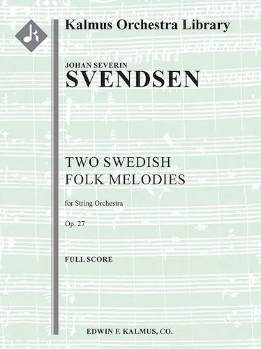 Two Swedish Folk Melodies, Op. 27<br>