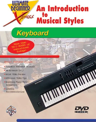 Ultimate Beginner Xpress™: An Introduction to Musical Styles for Keyboard